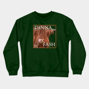 Dinna Fash Crewneck Sweatshirt